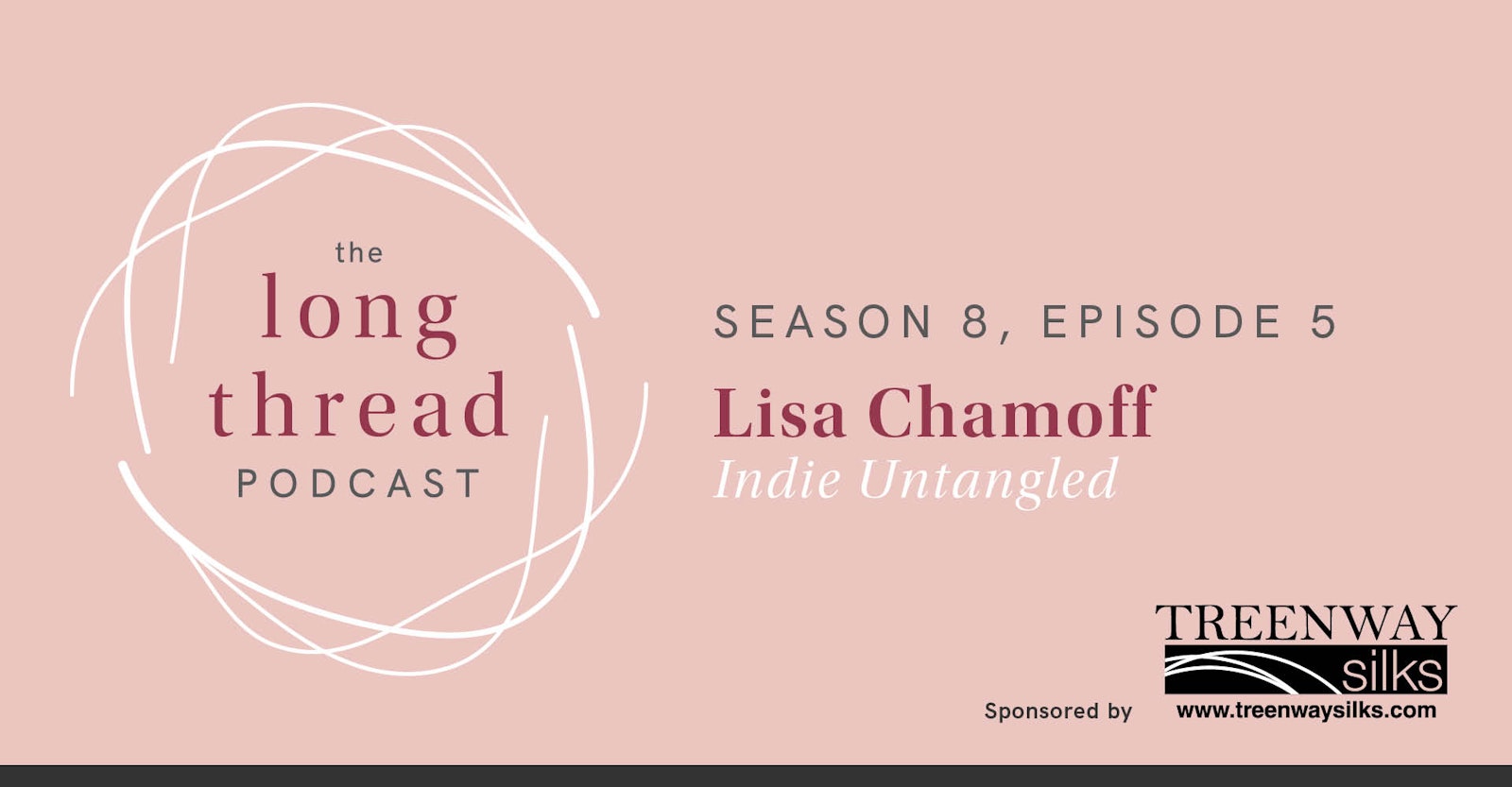 Long Thread Podcast: Lisa Chamoff, Indie Untangled Primary Image