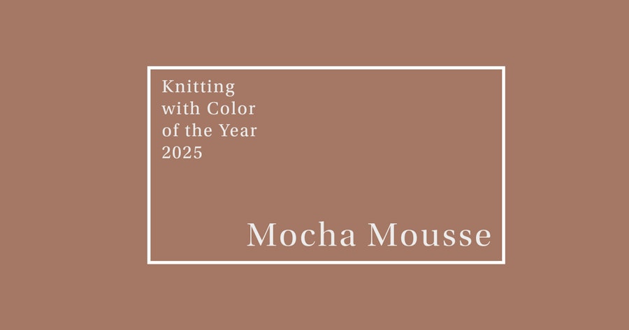 How to Knit with Mocha Mousse: Pantone’s 2025 Color of the Year Image